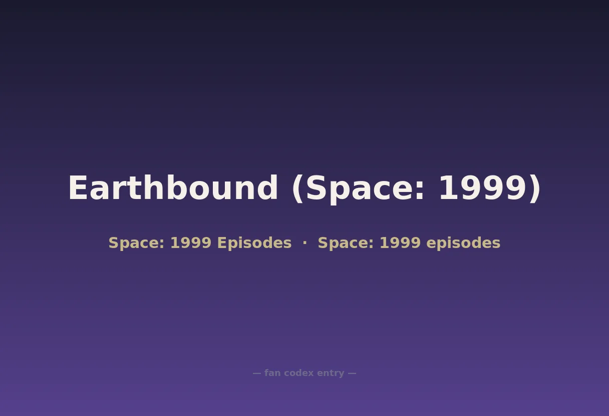 Earthbound (Space: 1999)