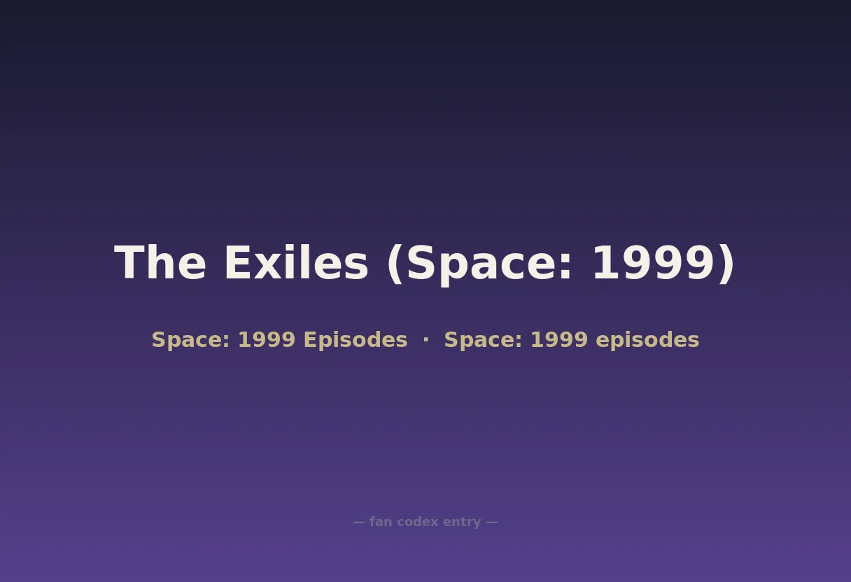 The Exiles (Space: 1999)