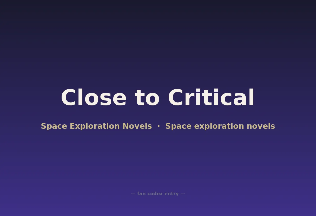 Close to Critical
