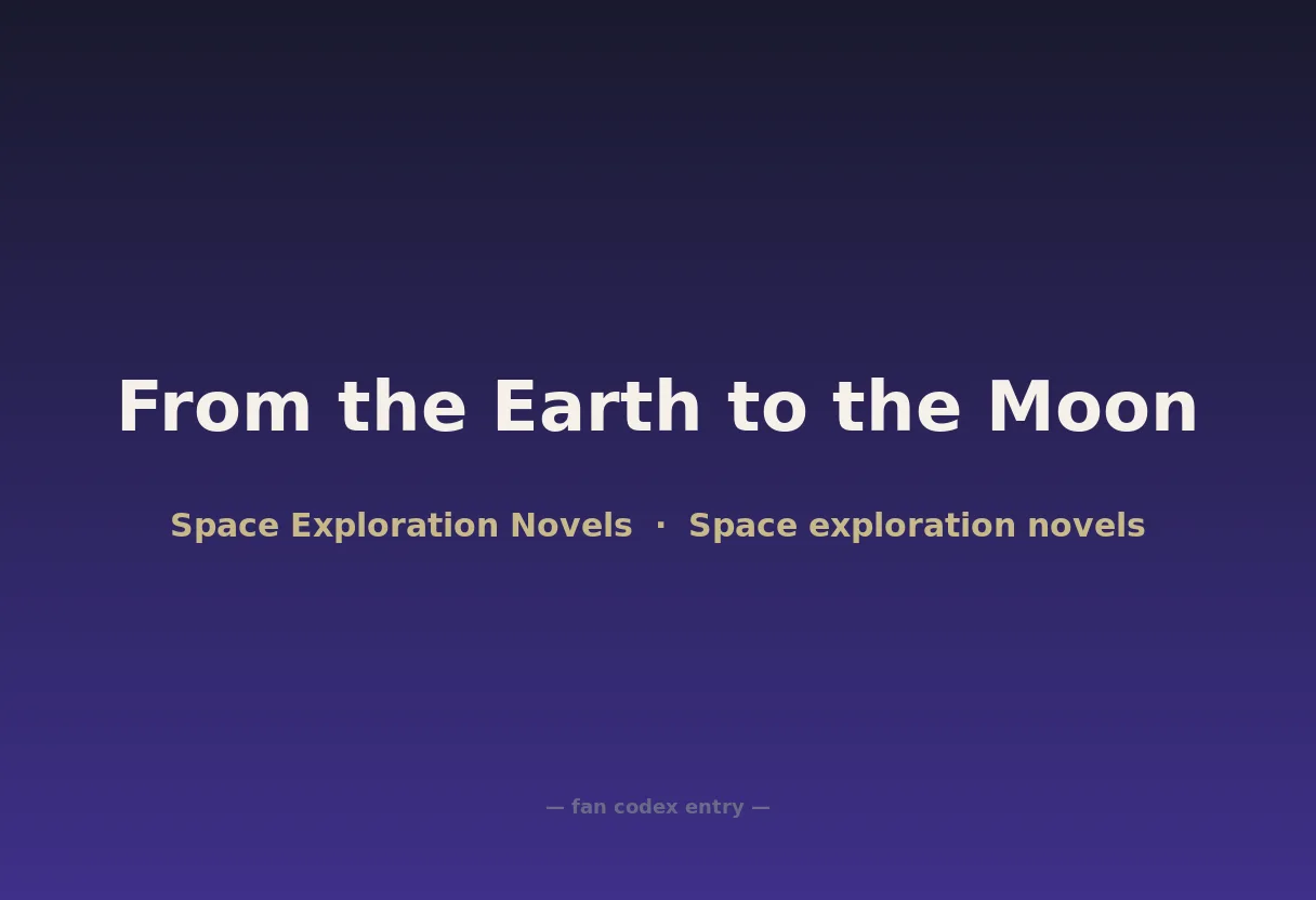 From the Earth to the Moon