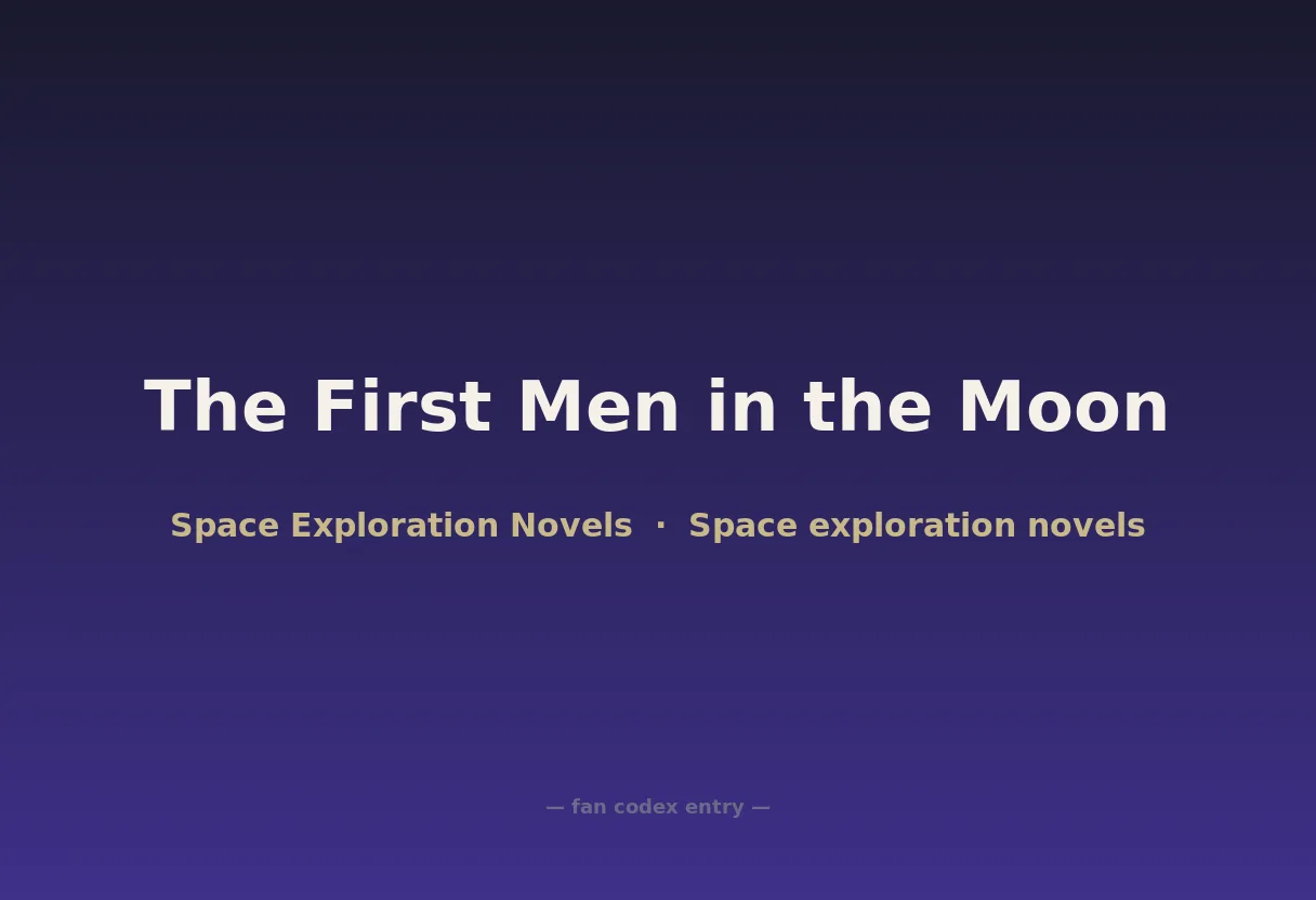 The First Men in the Moon