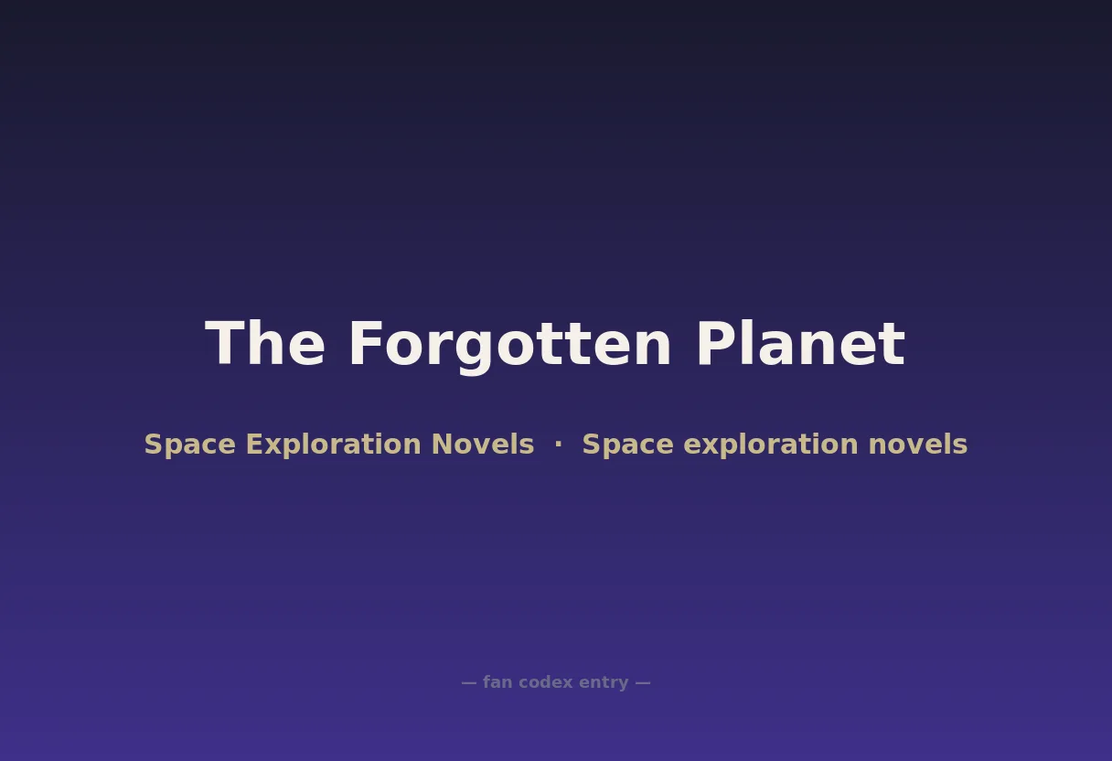 The Forgotten Planet