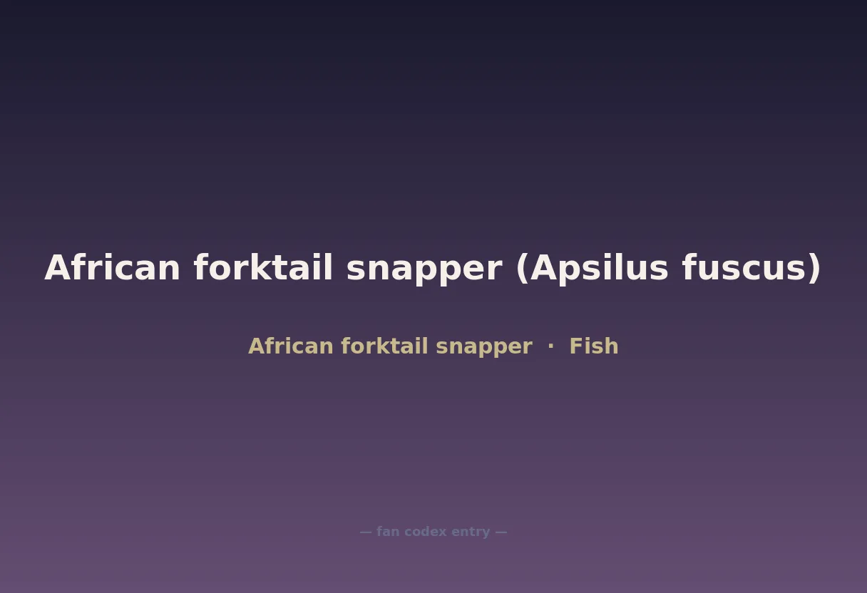 African forktail snapper (Apsilus fuscus)