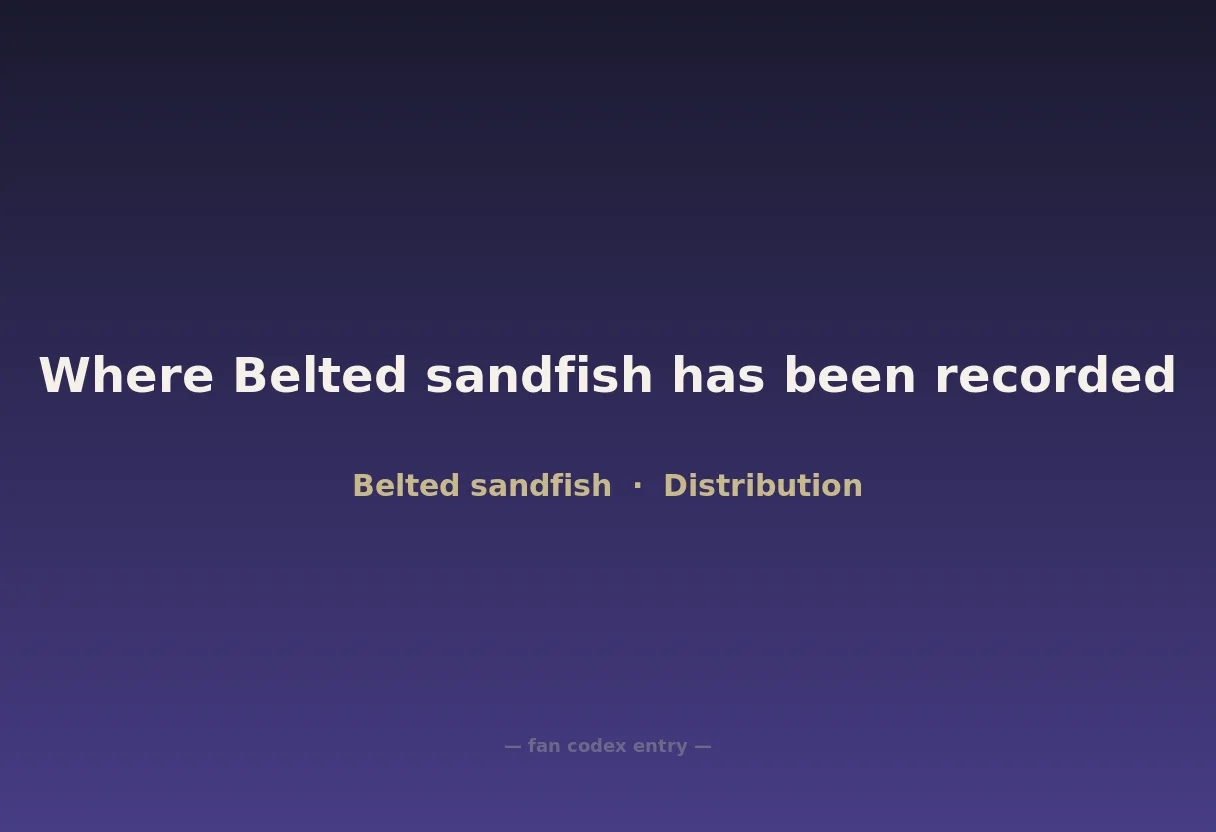 Where Belted sandfish has been recorded