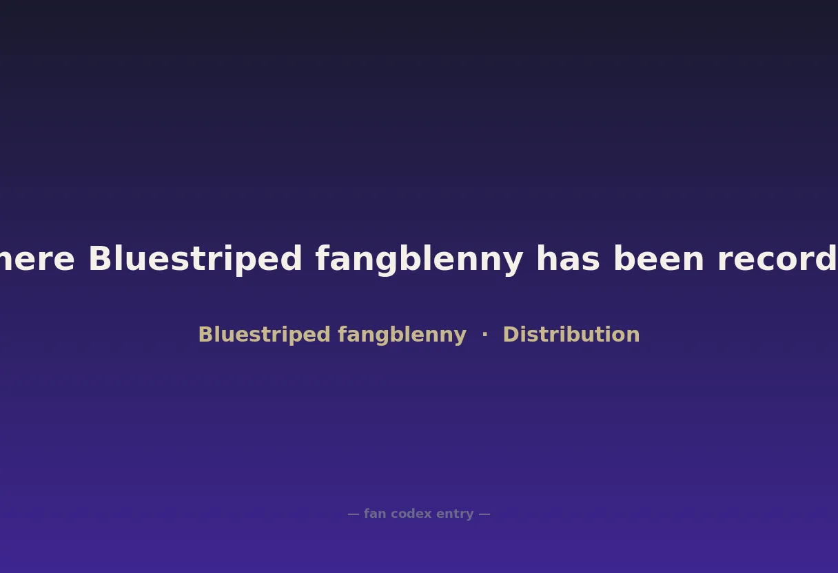 Where Bluestriped fangblenny has been recorded