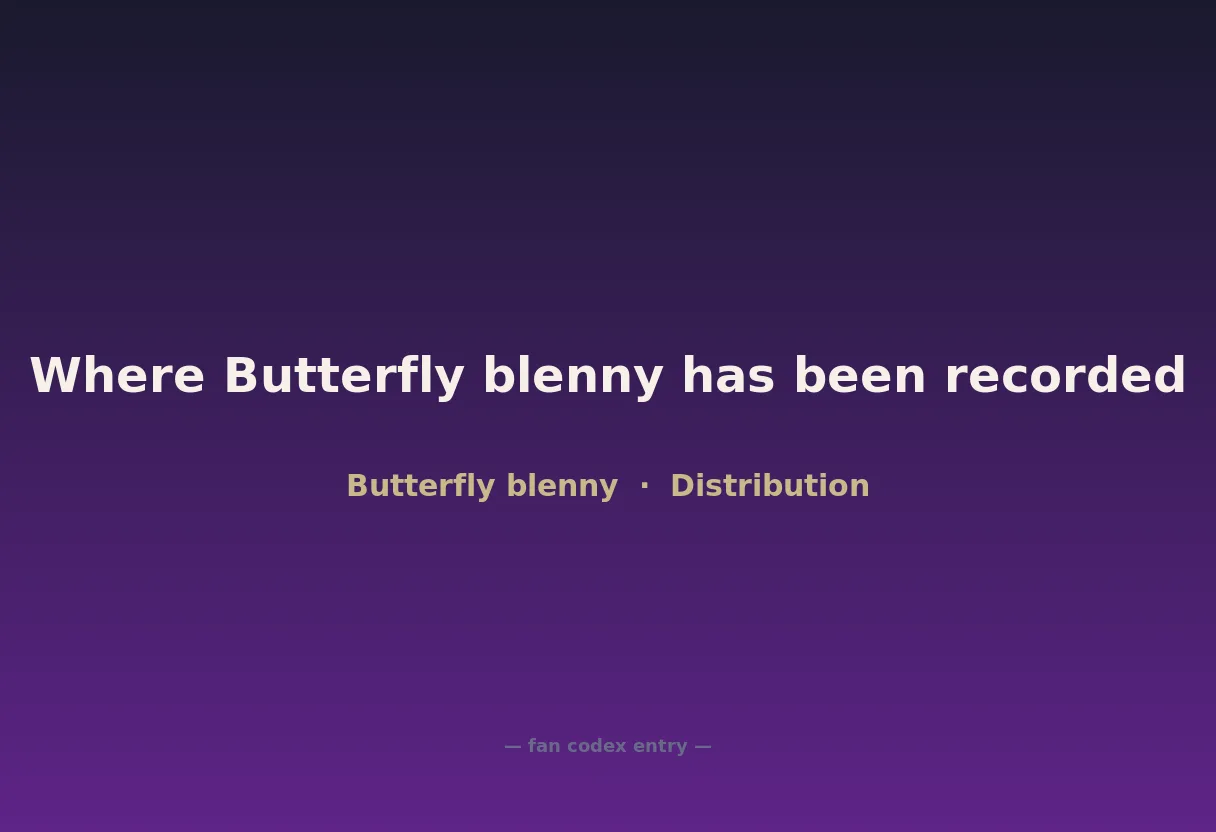 Where Butterfly blenny has been recorded