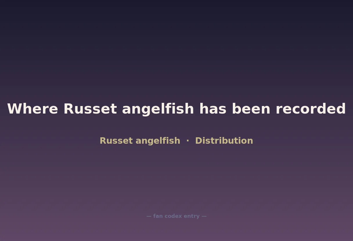 Where Russet angelfish has been recorded