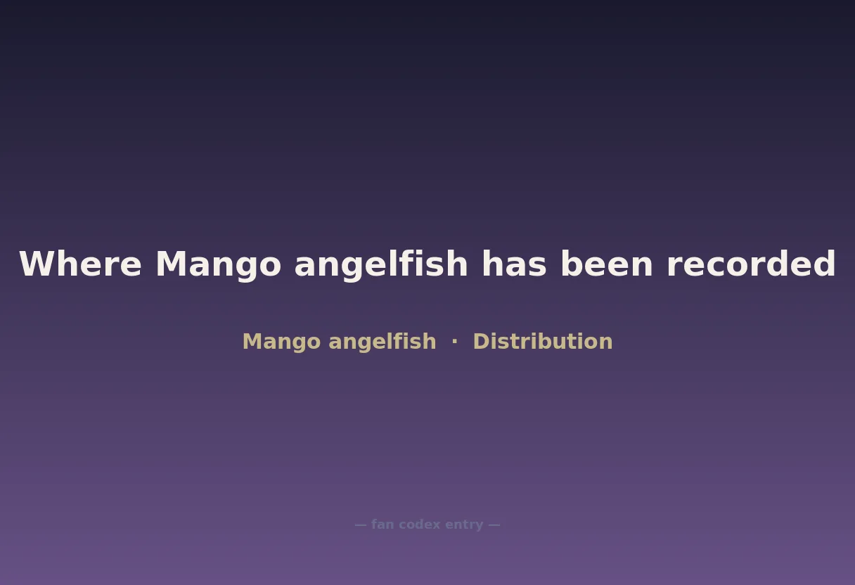 Where Mango angelfish has been recorded