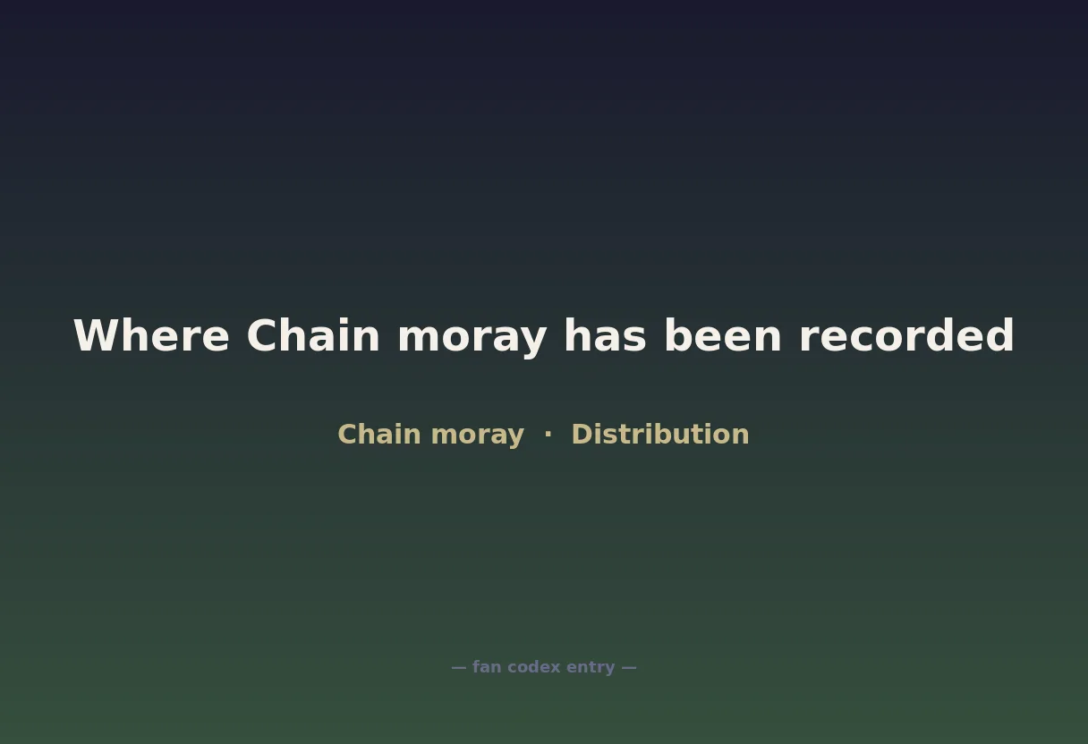Where Chain moray has been recorded