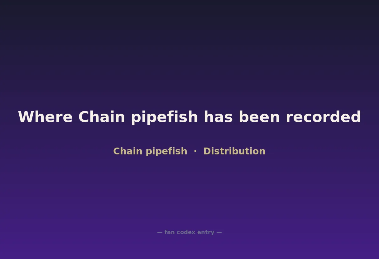 Where Chain pipefish has been recorded