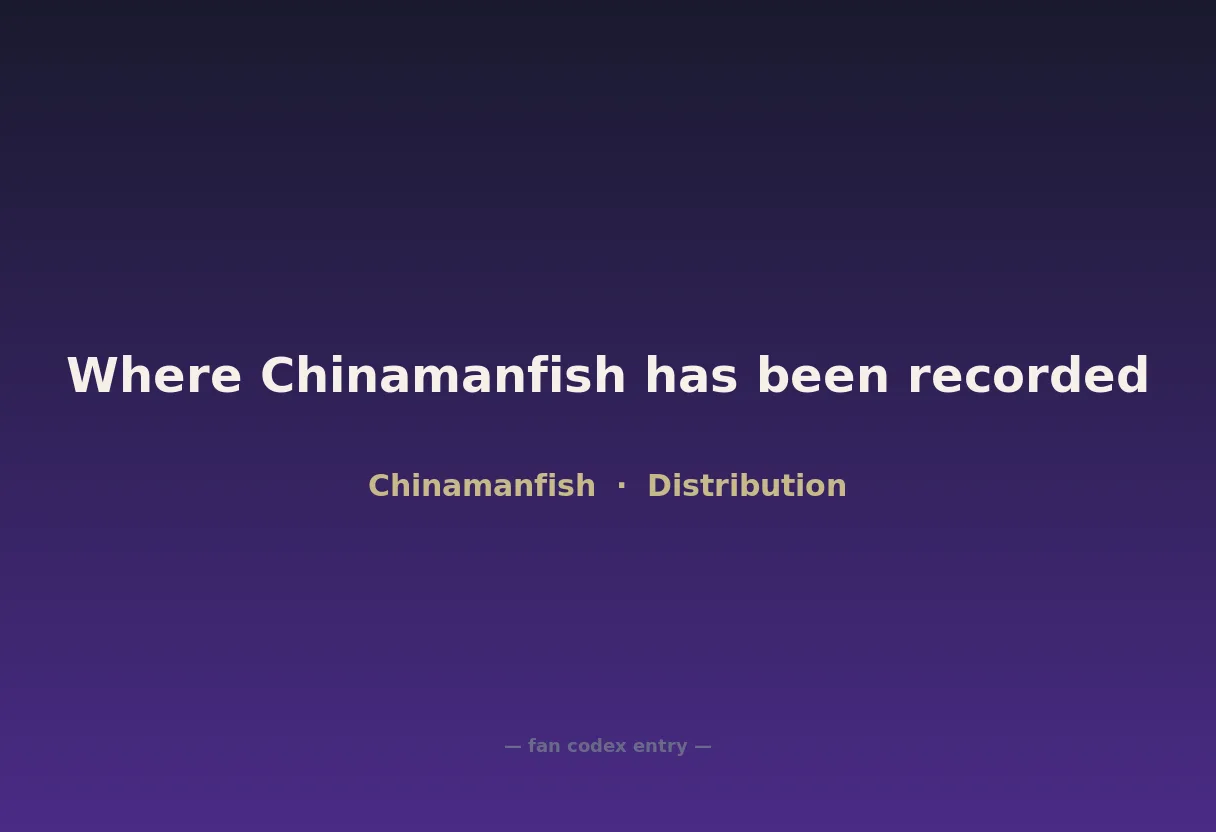 Where Chinamanfish has been recorded