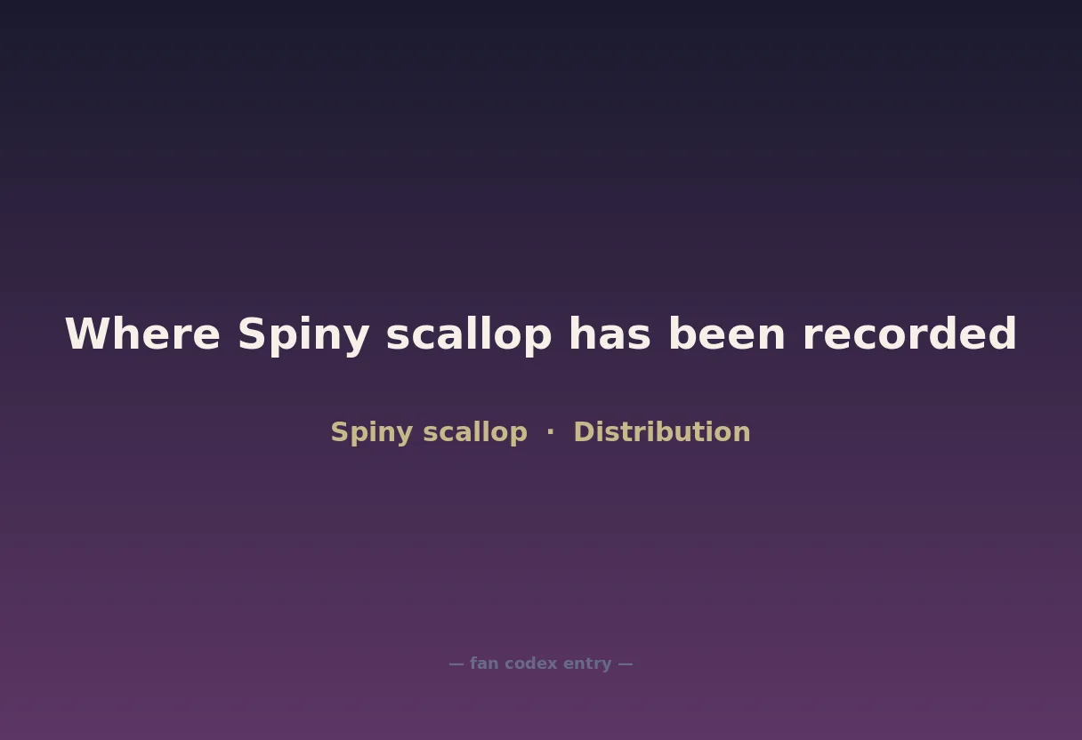 Where Spiny scallop has been recorded