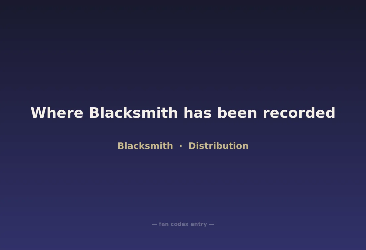 Where Blacksmith has been recorded