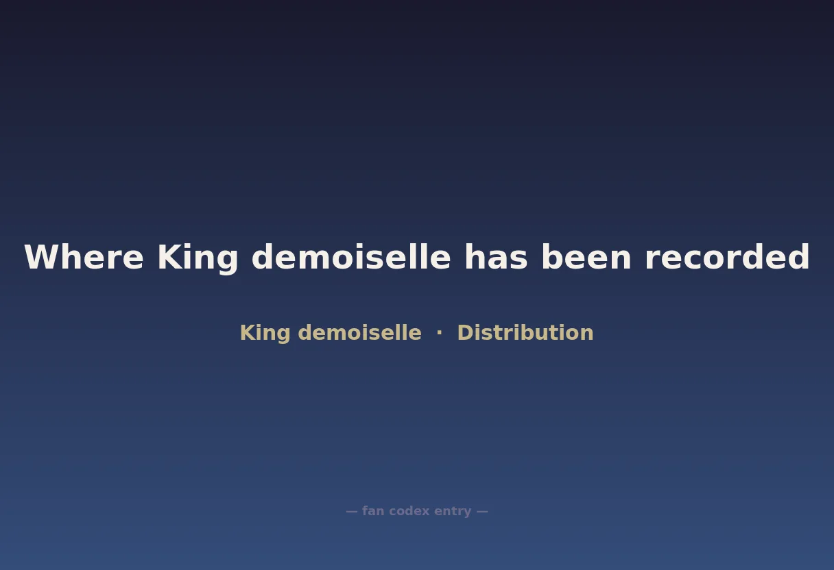 Where King demoiselle has been recorded