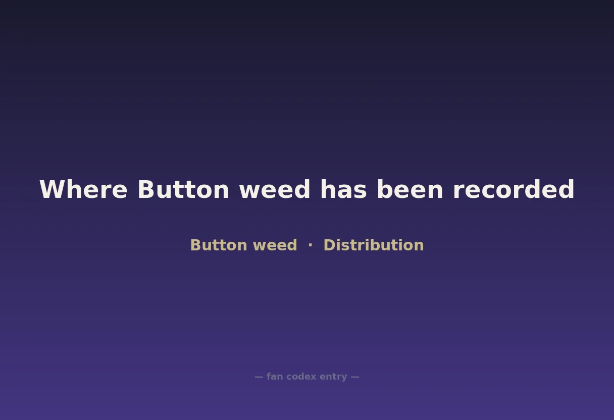 Where Button weed has been recorded