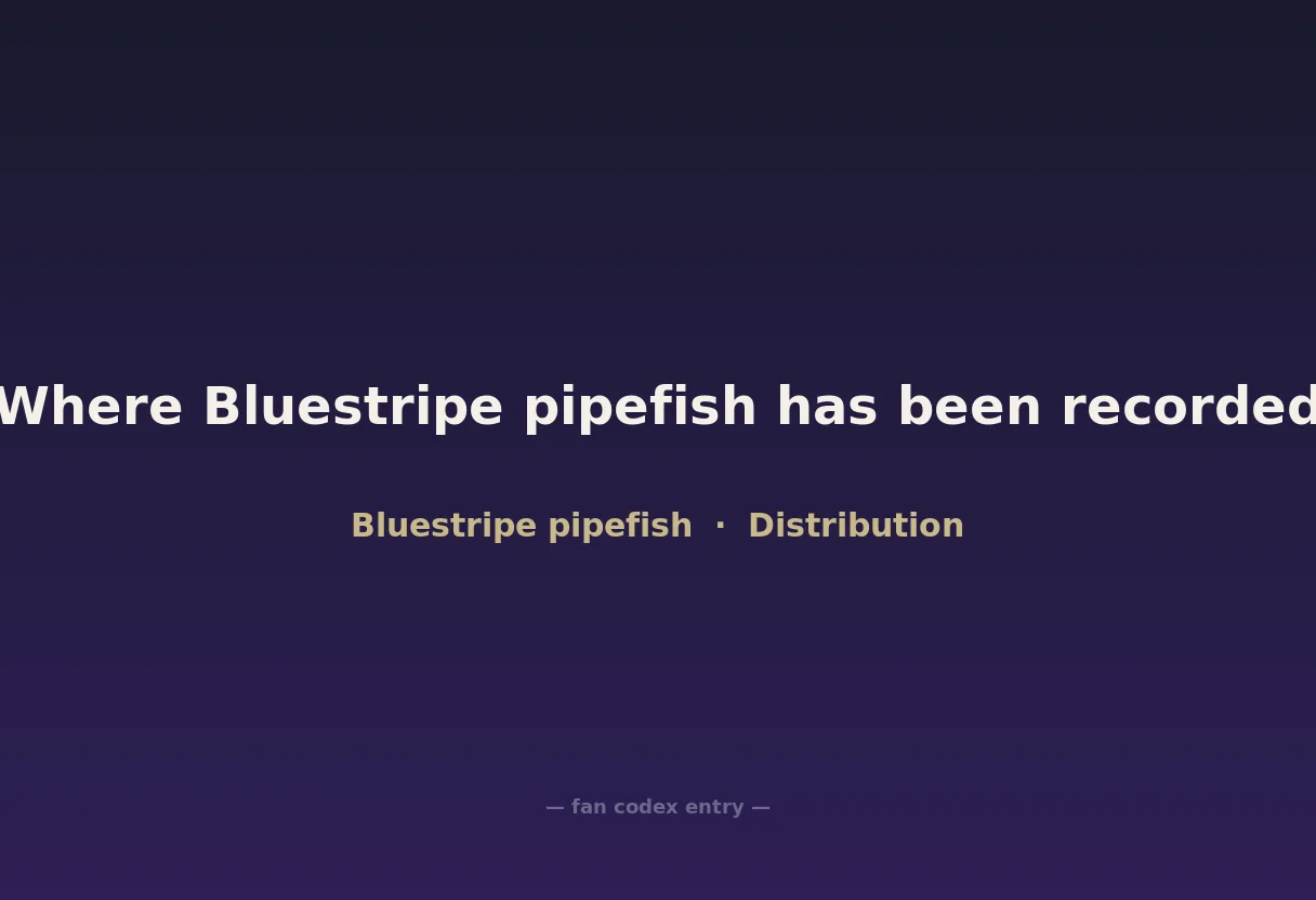 Where Bluestripe pipefish has been recorded
