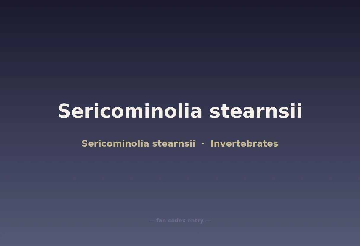 Sericominolia stearnsii