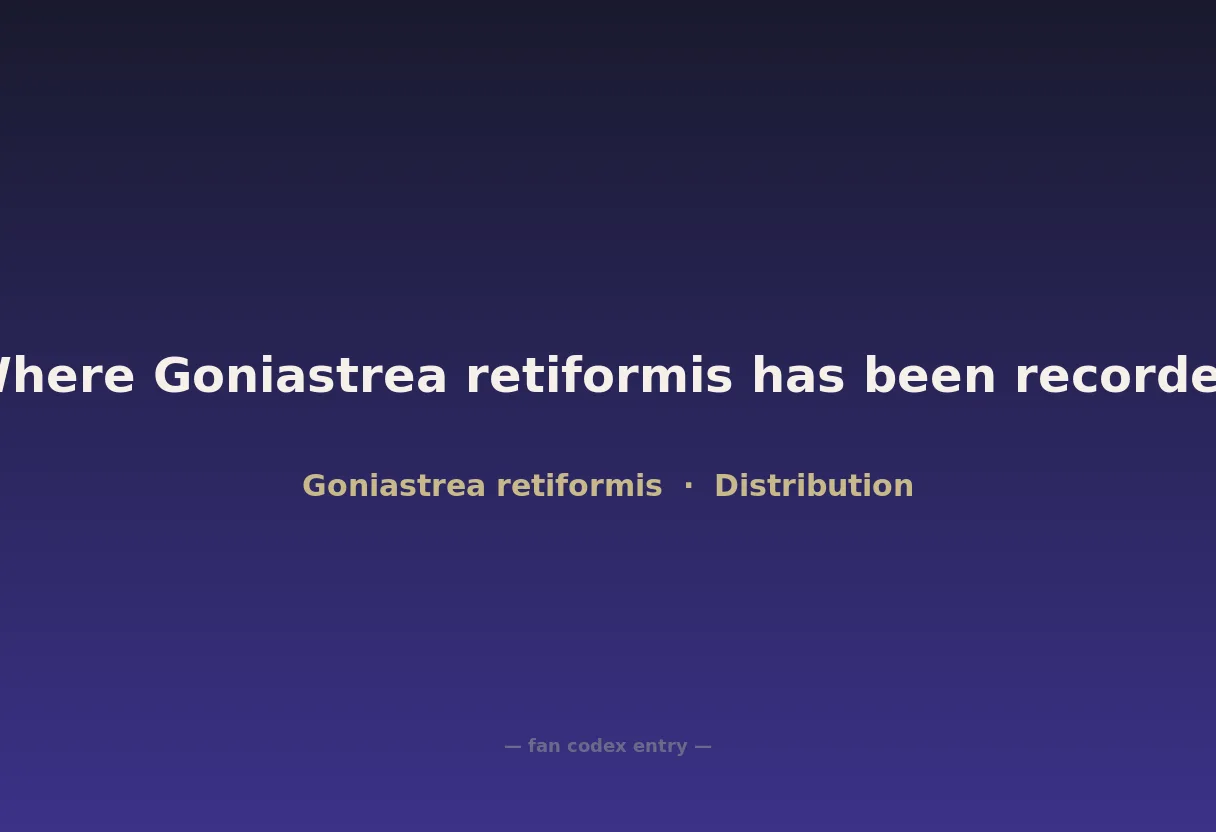 Where Goniastrea retiformis has been recorded