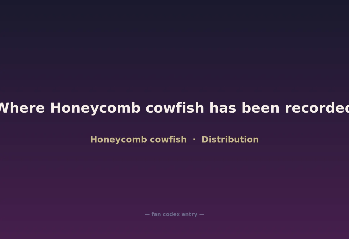 Where Honeycomb cowfish has been recorded