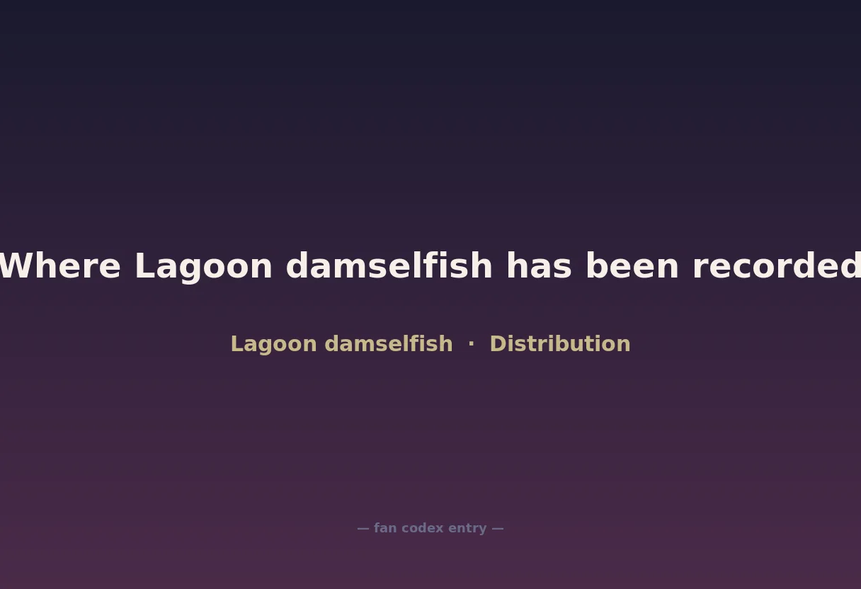 Where Lagoon damselfish has been recorded