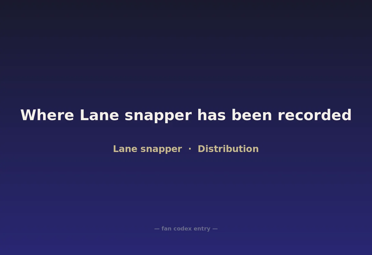 Where Lane snapper has been recorded