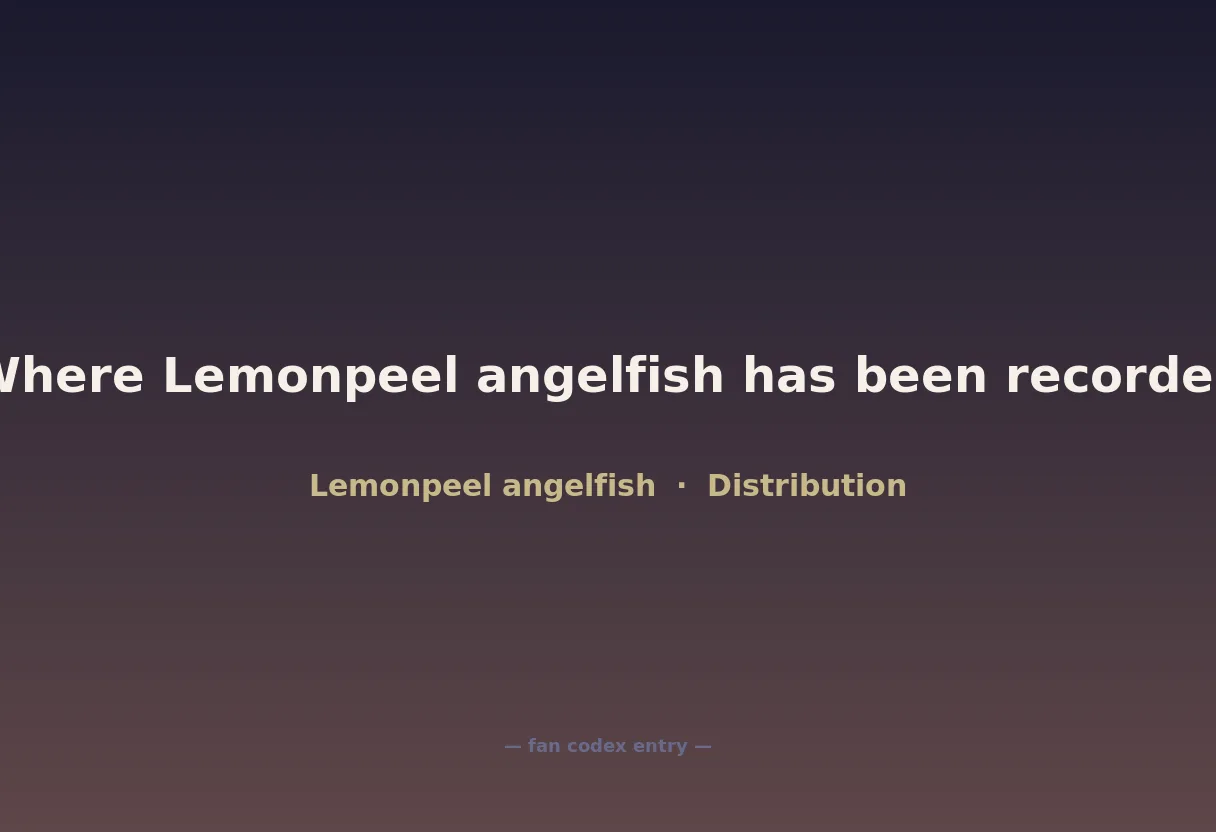 Where Lemonpeel angelfish has been recorded