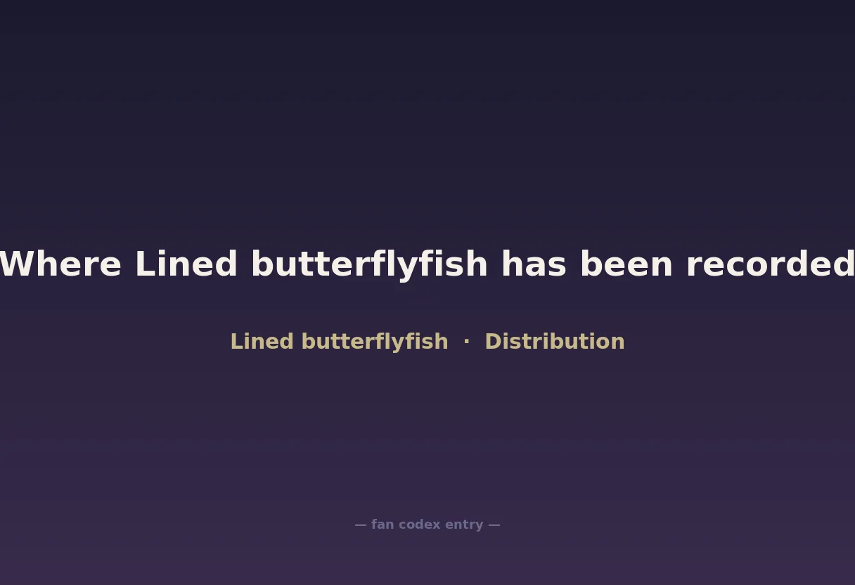 Where Lined butterflyfish has been recorded