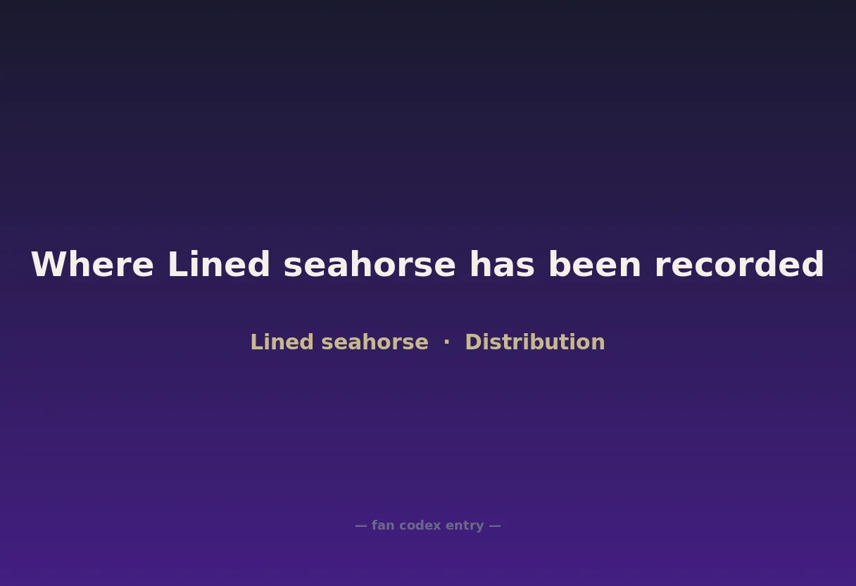 Where Lined seahorse has been recorded