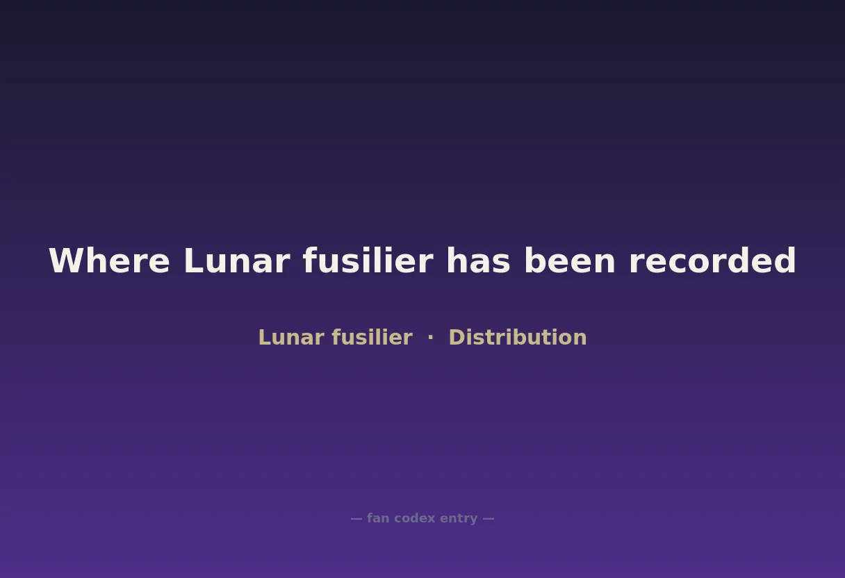 Where Lunar fusilier has been recorded