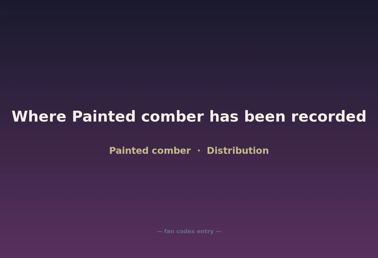 Where Painted comber has been recorded