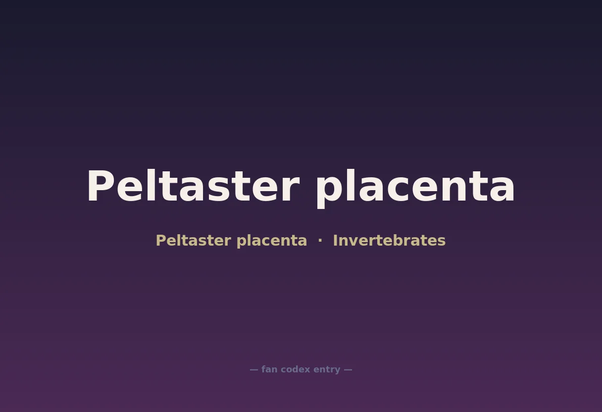 Peltaster placenta