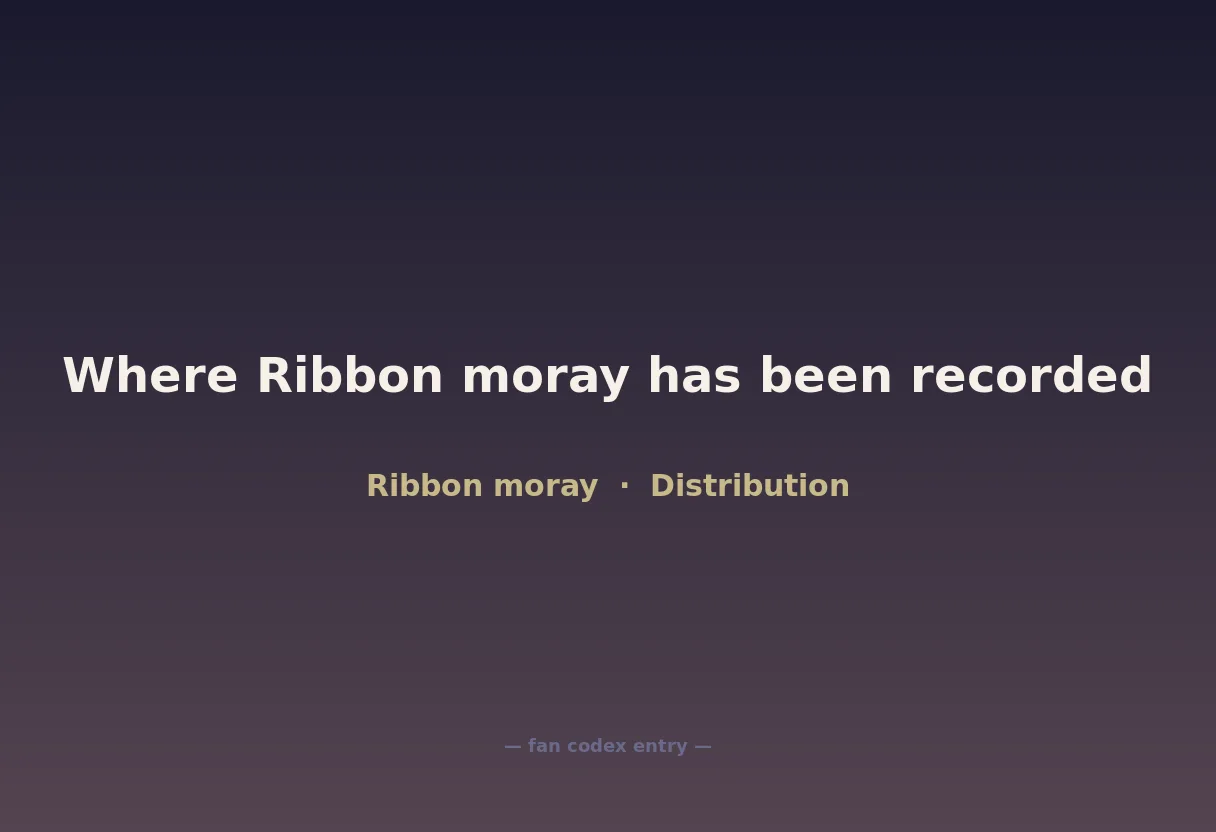 Where Ribbon moray has been recorded