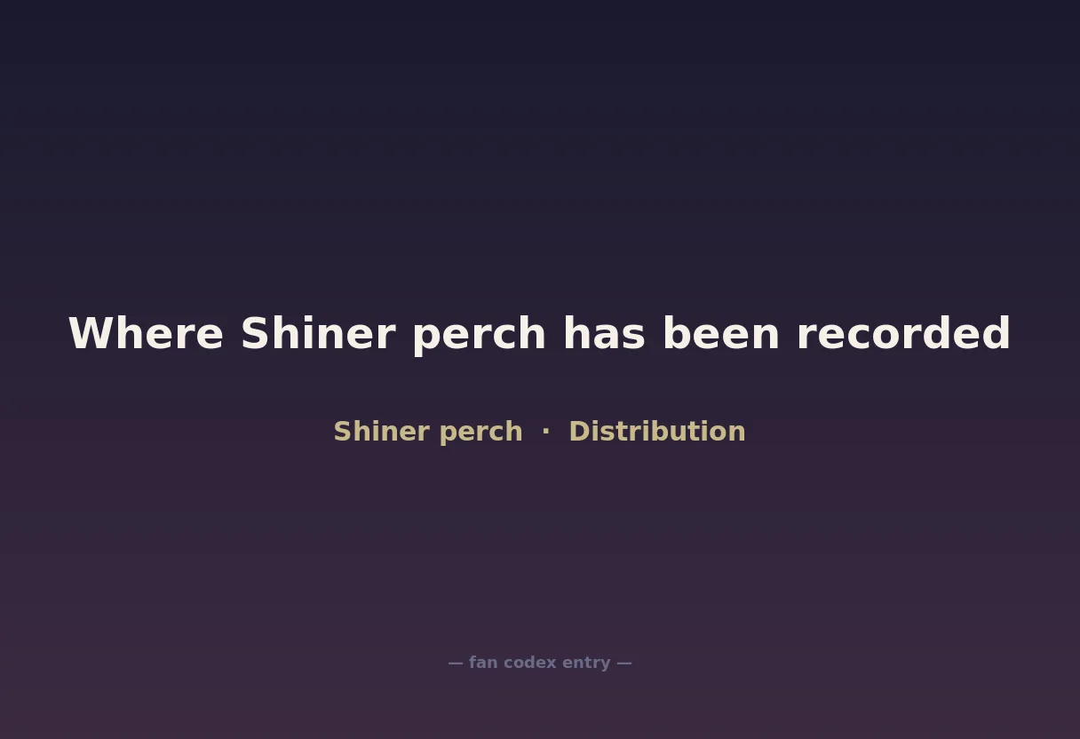 Where Shiner perch has been recorded