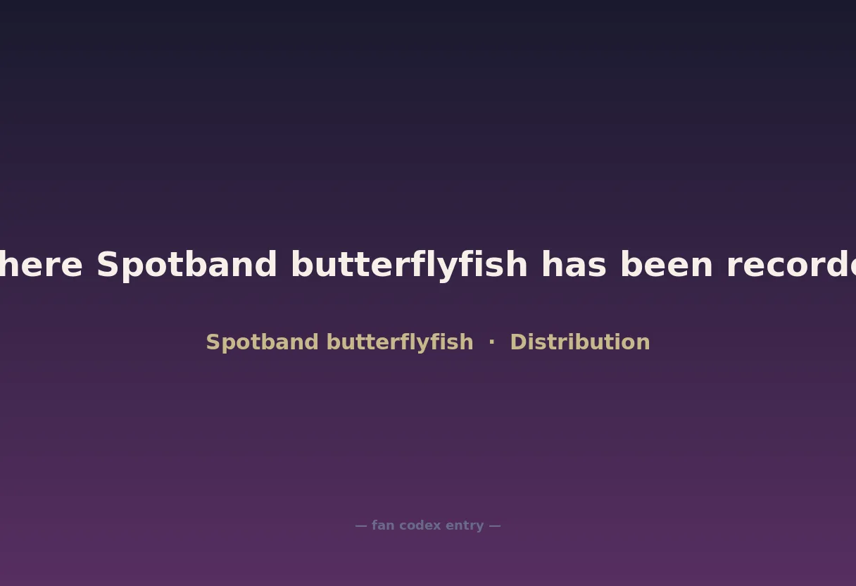 Where Spotband butterflyfish has been recorded