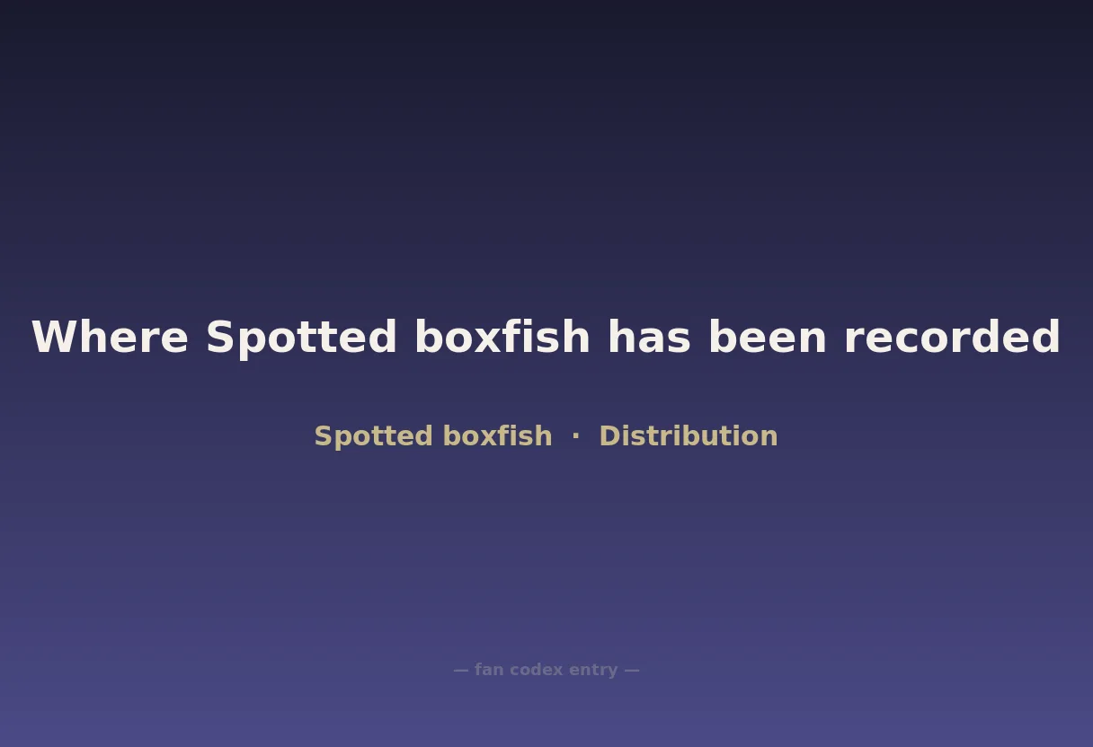 Where Spotted boxfish has been recorded