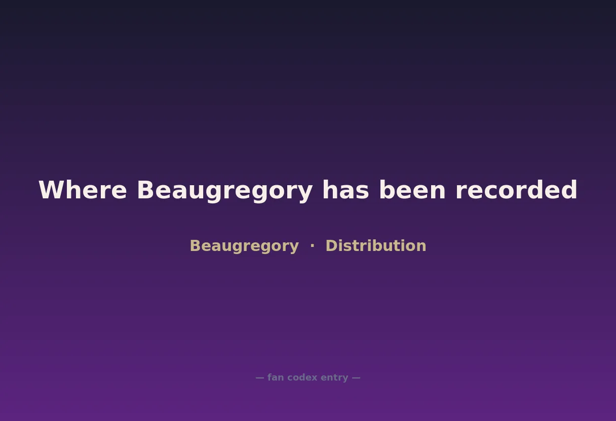 Where Beaugregory has been recorded