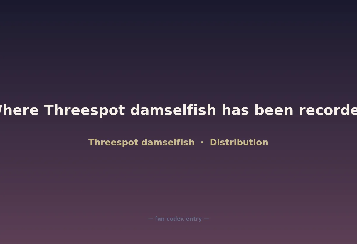 Where Threespot damselfish has been recorded