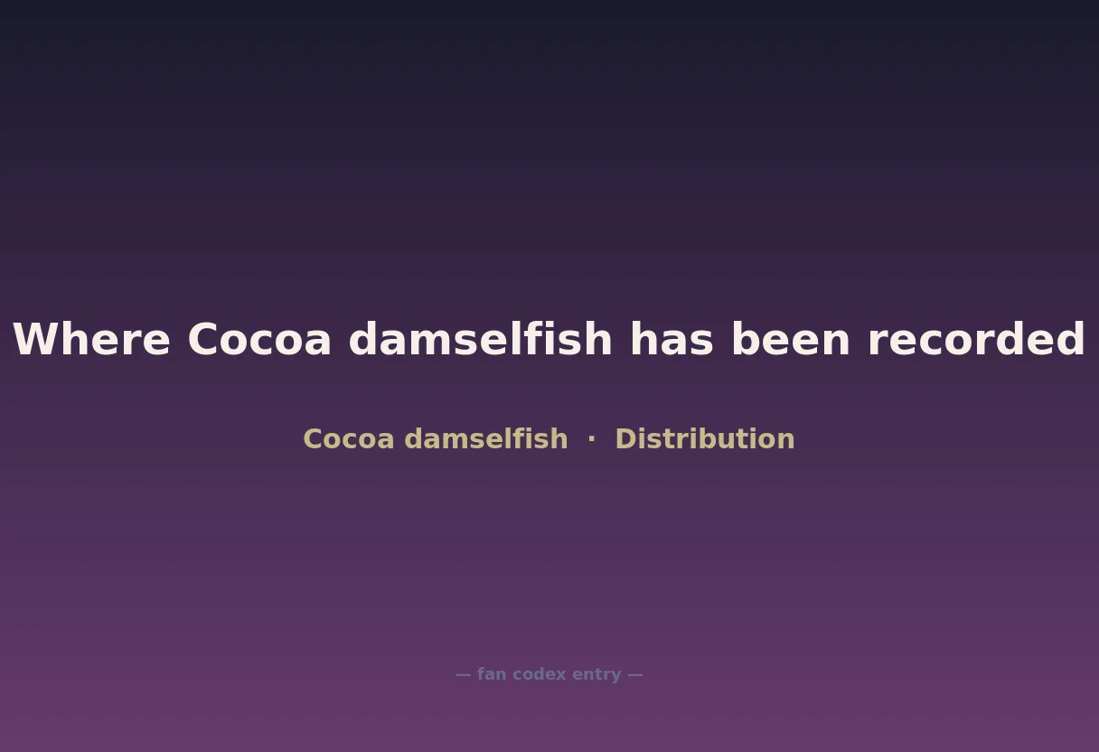 Where Cocoa damselfish has been recorded
