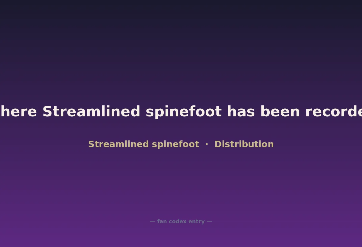 Where Streamlined spinefoot has been recorded