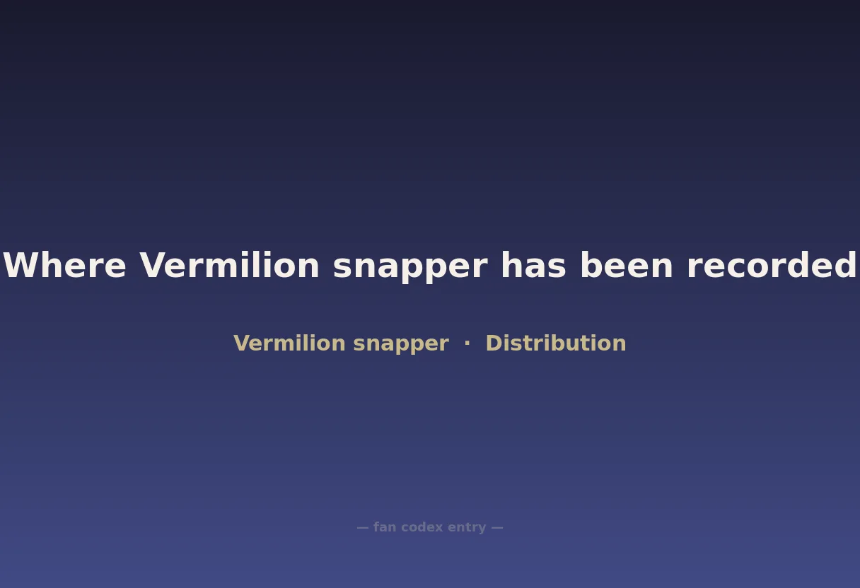 Where Vermilion snapper has been recorded