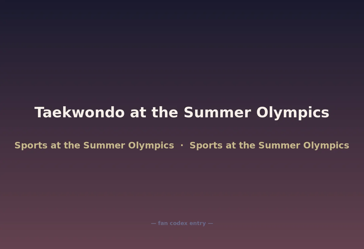 Taekwondo at the Summer Olympics