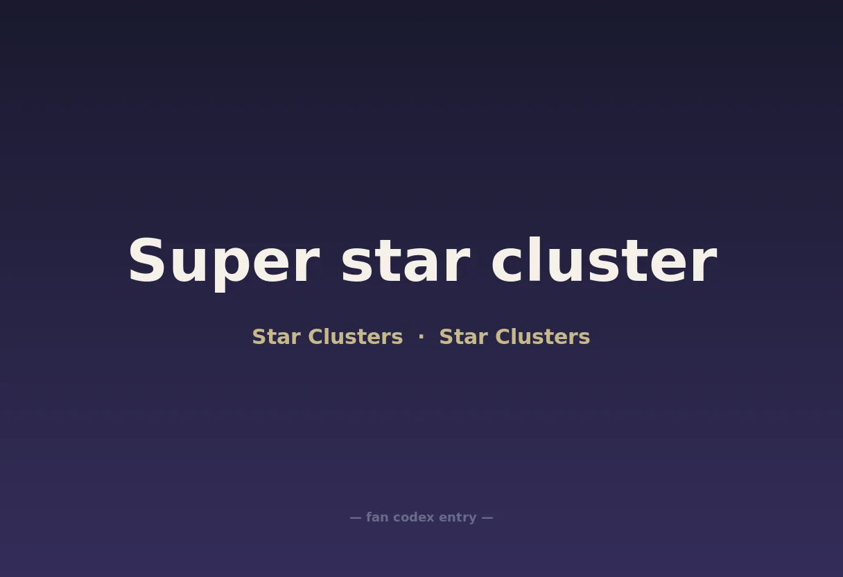 Super star cluster