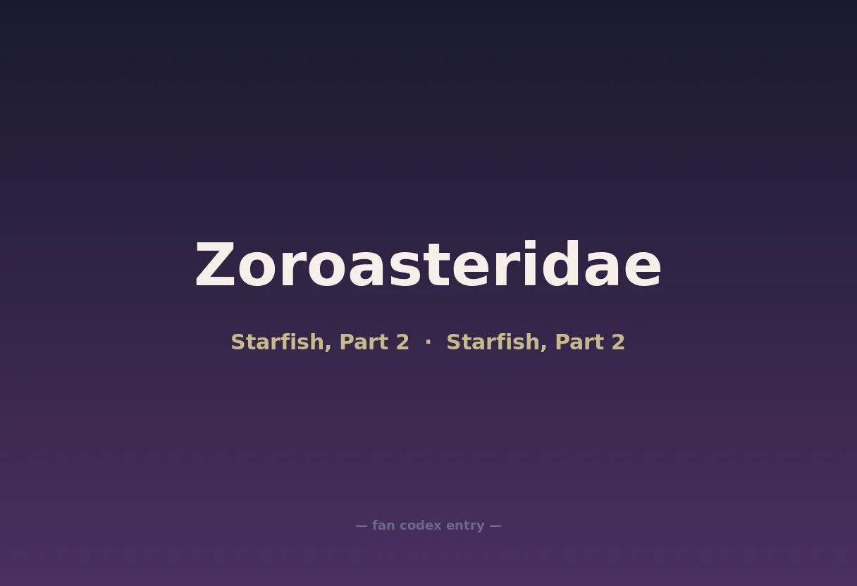 Zoroasteridae