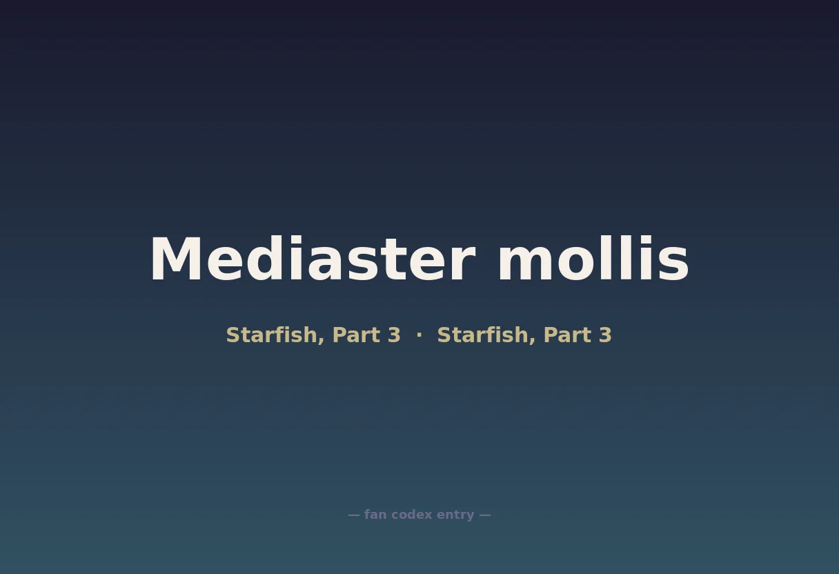 Mediaster mollis