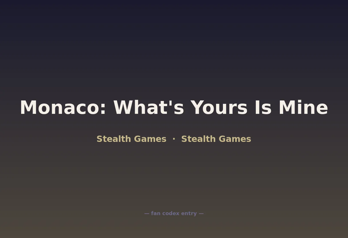 Monaco: What's Yours Is Mine