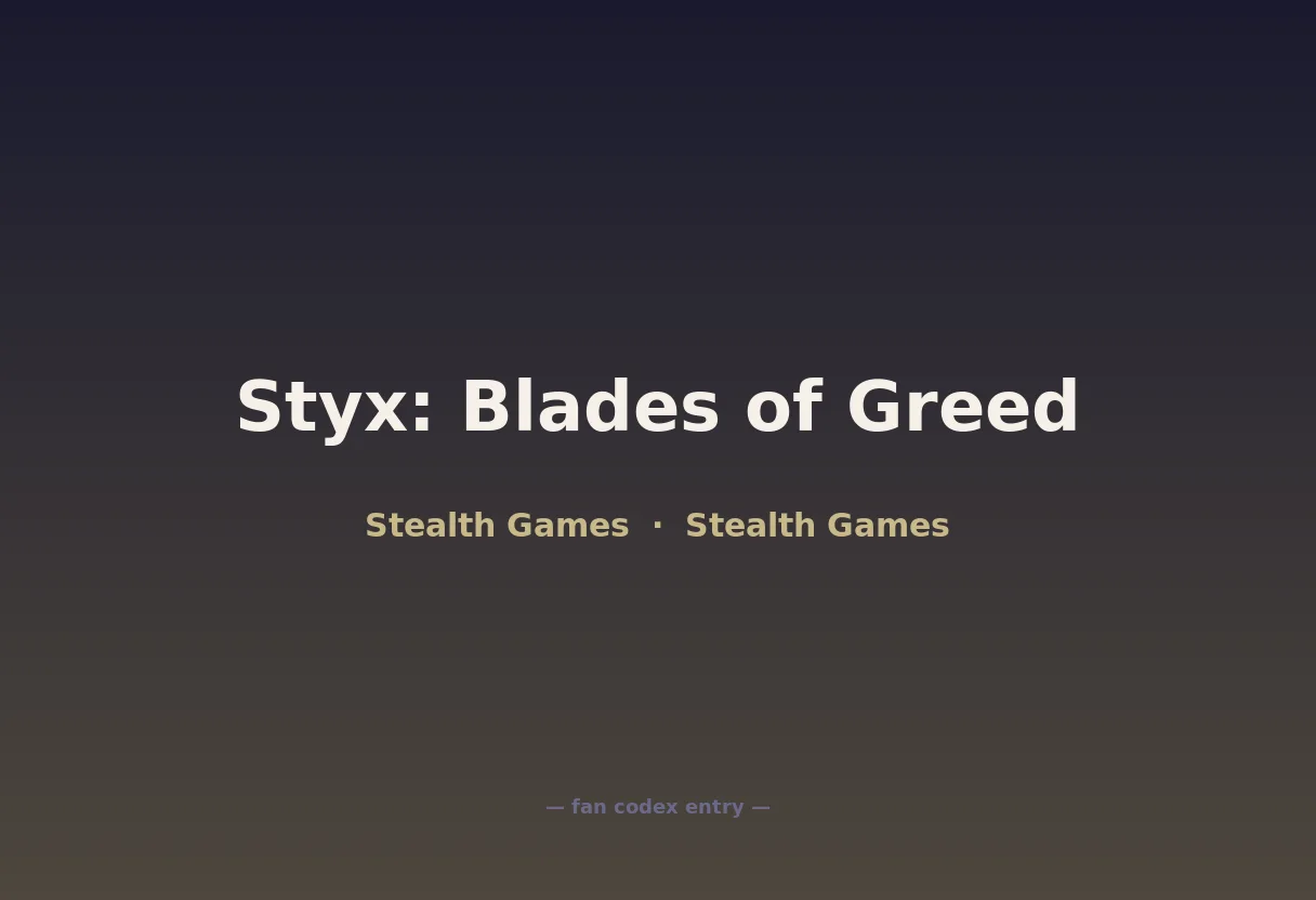 Styx: Blades of Greed