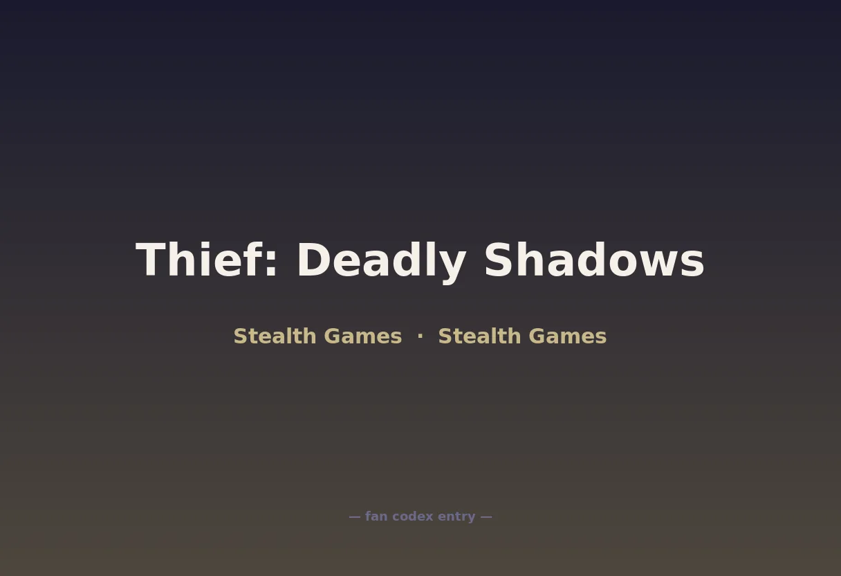 Thief: Deadly Shadows