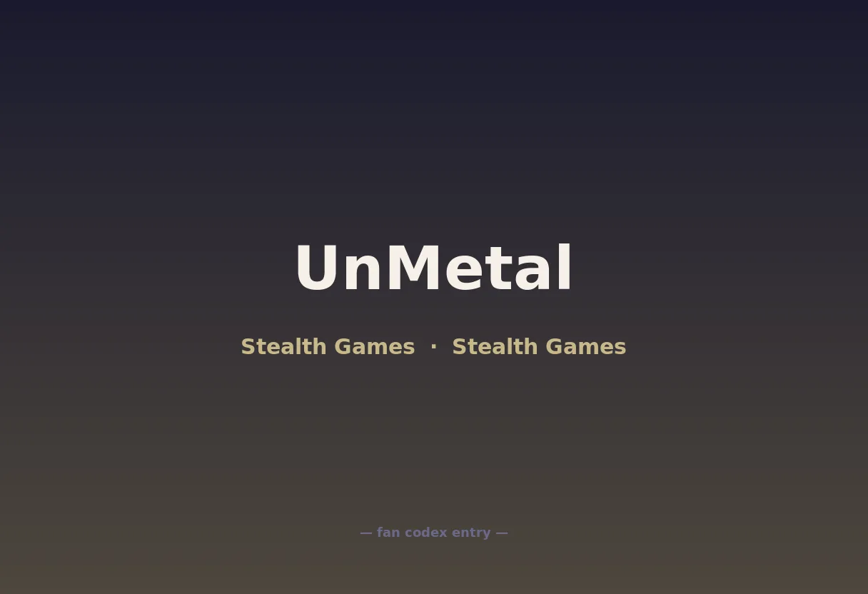 UnMetal