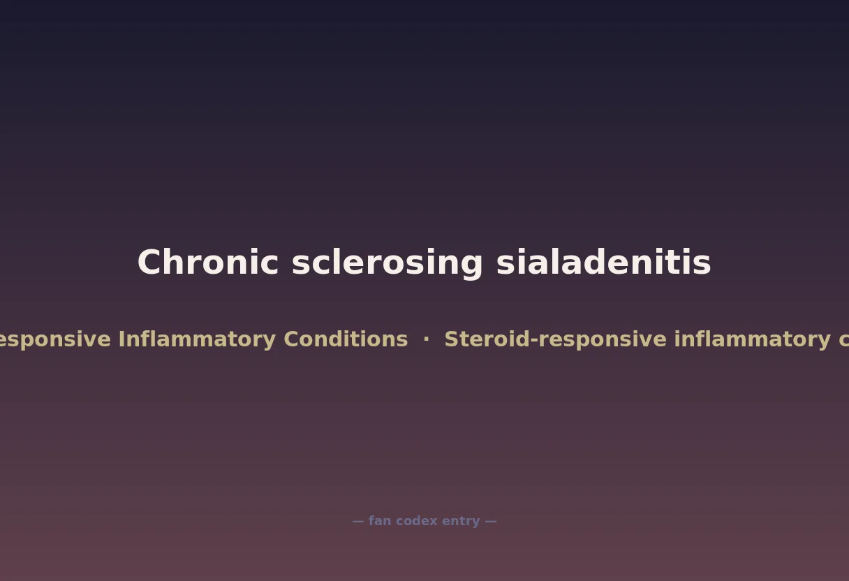 Chronic sclerosing sialadenitis