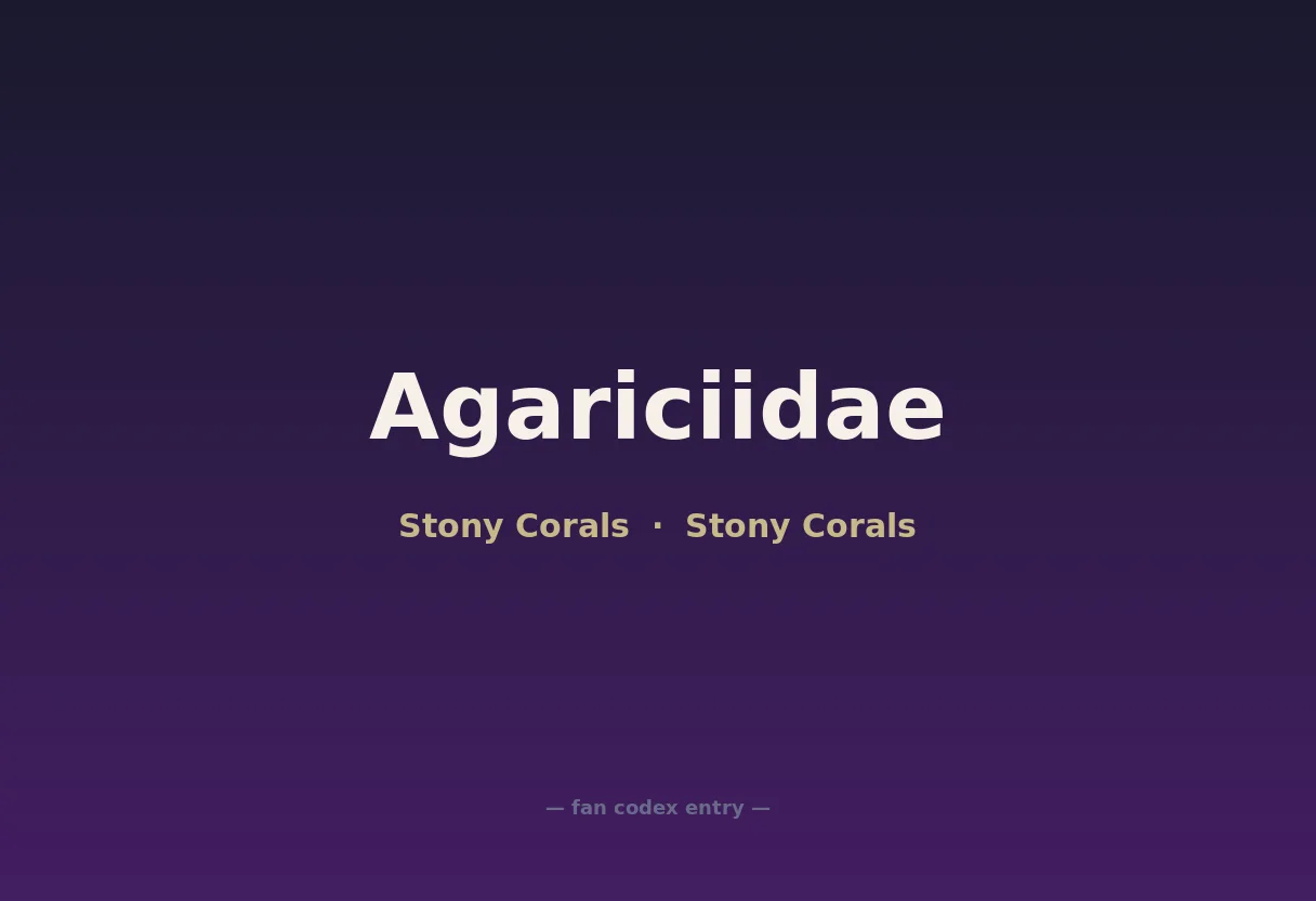 Agariciidae